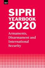 SIPRI YEARBOOK 2020: Armaments, Disarmament and International Security