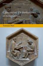 Consentius' De barbarismis et metaplasmis: Critical Edition, Translation, and Commentary