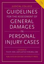 Guidelines for the Assessment of General Damages in Personal Injury Cases