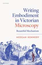 Writing Embodiment in Victorian Microscopy: Beautiful Mechanism