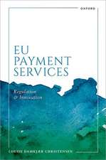 EU Payment Services: Regulation and Innovation