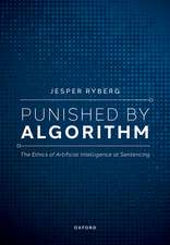 Punished by Algorithm: The Ethics of Artificial Intelligence at Sentencing