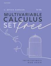 Multivariable Calculus Set Free: Infinitesimals Ride Again
