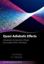 Quasi-Adiabatic Effects