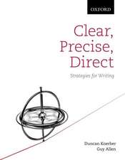 Clear, Precise, Direct: Strategies for Writing