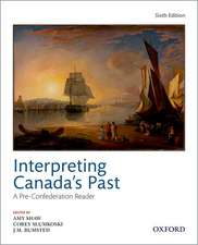 Interpreting Canada's Past: A Pre-Confederation Reader