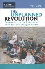 The Unplanned Revolution: Observations on the Processes of Socio-economic Change in Pakistan