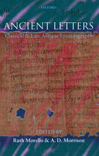 Ancient Letters: Classical and Late Antique Epistolography