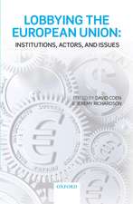 Lobbying the European Union: Institutions, Actors, and Issues