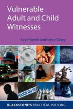 Vulnerable Adult and Child Witnesses