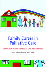 Family Carers in Palliative Care: A guide for health and social care professionals