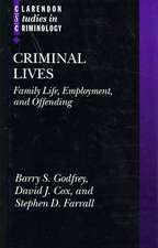 Criminal Lives: Family Life, Employment, and Offending