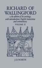 Richard of Wallingford Vol 2: An edition of his writings with Introduction, English Translation, and Commentary