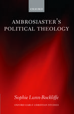 Ambrosiaster's Political Theology