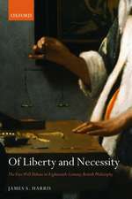 Of Liberty and Necessity: The Free Will Debate in Eighteenth-Century British Philosophy