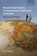 Research and Practice in International Commercial Arbitration: Sources and Strategies