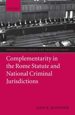 Complementarity in the Rome Statute and National Criminal Jurisdictions