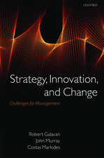 Strategy, Innovation, and Change: Challenges for Management