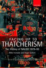 Facing Up to Thatcherism: The History of NALGO 1979-93