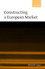 Constructing a European Market: Standards, Regulation, and Governance