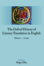 The Oxford History of Literary Translation in English: Volume 1: To 1550