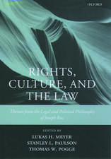 Rights, Culture and the Law: Themes from the Legal and Political Philosophy of Joseph Raz