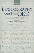 Lexicography and the OED: Pioneers in the Untrodden Forest