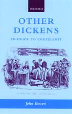 Other Dickens: Pickwick to Chuzzlewit