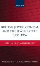 British Jewry, Zionism, and the Jewish State, 1936-1956