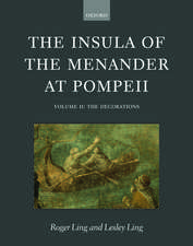 The Insula of the Menander at Pompeii: Volume II: The Decorations