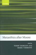 Metaethics after Moore