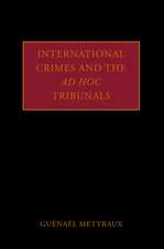 International Crimes and the Ad Hoc Tribunals