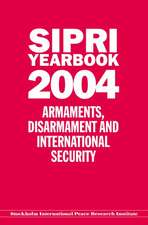 SIPRI YEARBOOK 2004: Armaments, Disarmament, and International Security