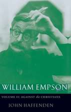 William Empson, Volume II: Against the Christians