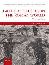 Greek Athletics in the Roman World: Victory and Virtue