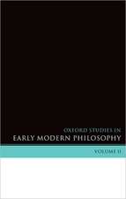 Oxford Studies in Early Modern Philosophy Volume 2