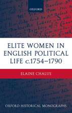 Elite Women in English Political Life c.1754-1790