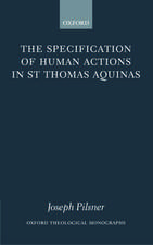 The Specification of Human Actions in St Thomas Aquinas