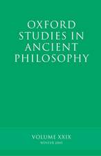 Oxford Studies in Ancient Philosophy XXIX: Winter 2005