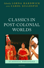 Classics in Post-Colonial Worlds