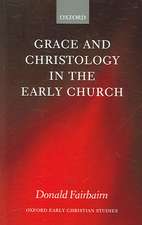 Grace and Christology in the Early Church