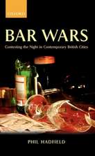 Bar Wars: Contesting the Night in Contemporary British Cities