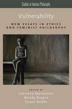 Vulnerability: New Essays in Ethics and Feminist Philosophy