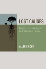 Lost Causes: Narrative, Etiology, and Queer Theory