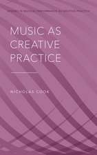 Music as Creative Practice