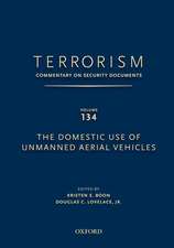 TERRORISM: COMMENTARY ON SECURITY DOCUMENTS VOLUME 137: The Obama Administration's Second Term National Security Strategy