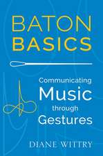 Baton Basics: Communicating Music through Gesture