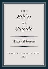 The Ethics of Suicide: Historical Sources