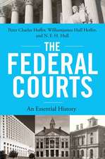 The Federal Courts: An Essential History