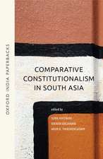 Comparative Constitutionalism in South Asia (OIP)